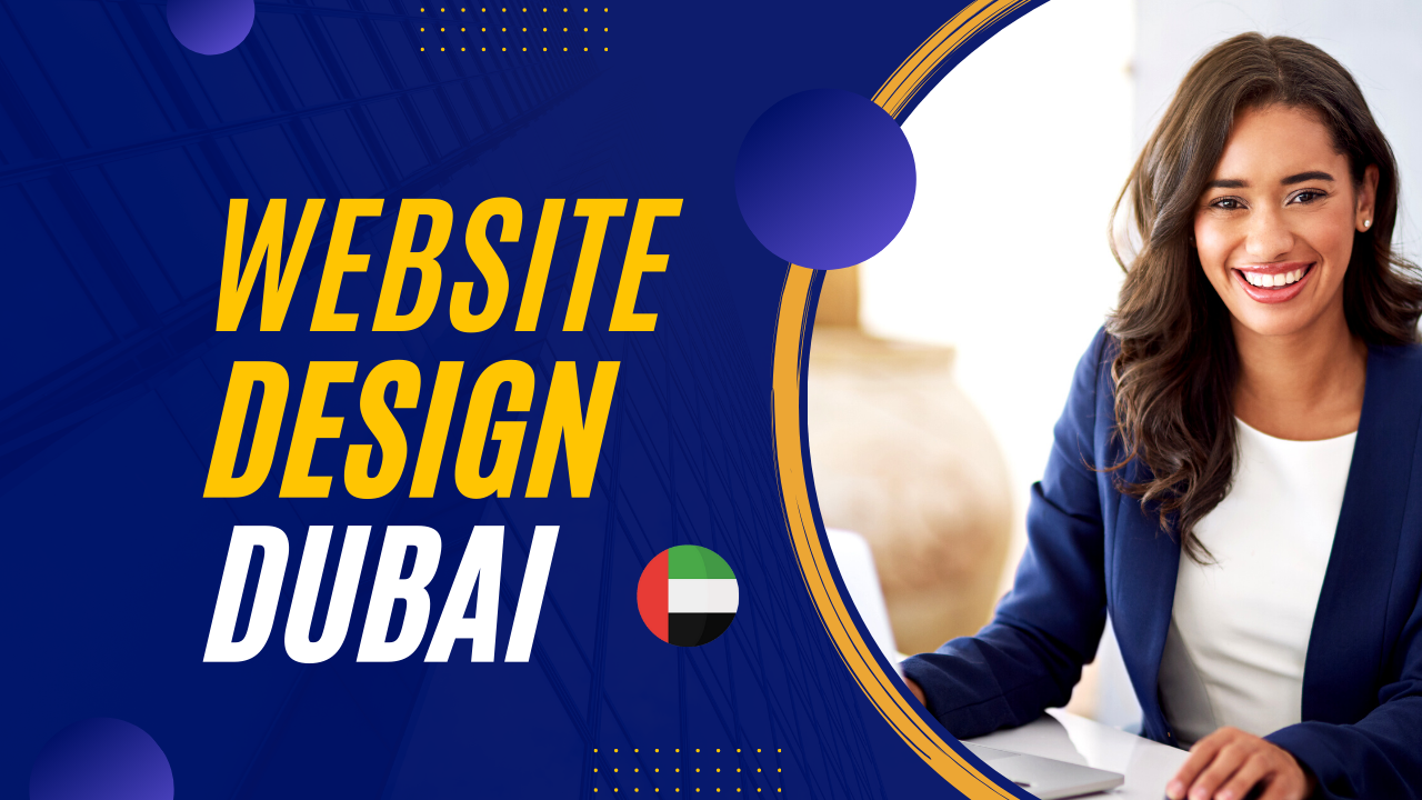Choosing the Best Web Design and Development Company in Dubai : Best Web Design Company in Dubai UAE : Affordable Prices & Low Cost